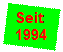 Textfeld: Seit
1994
